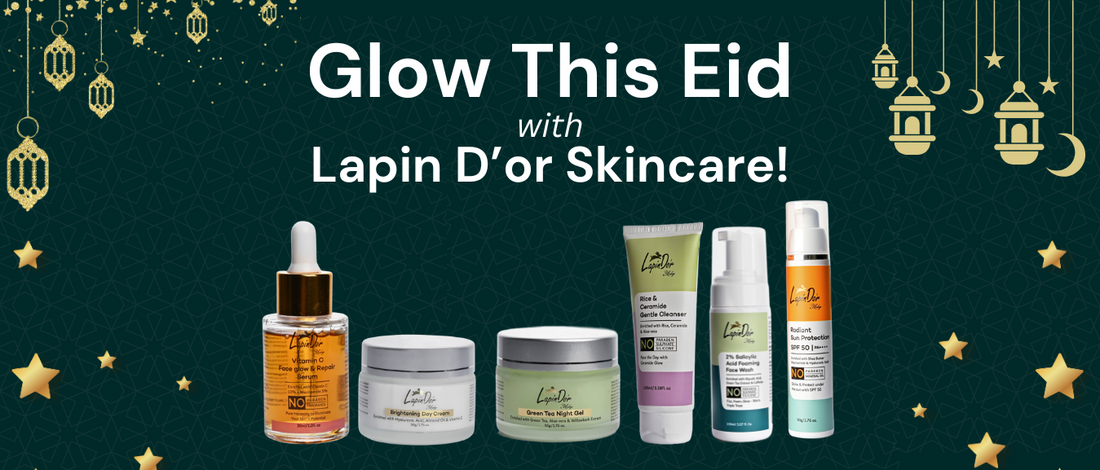 Eid and Skincare: Glow This Festive Season with Lapin D’or